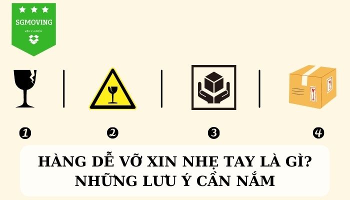 Hàng dễ vỡ xin nhẹ tay là gì? Những lưu ý cần biết khi đóng gói