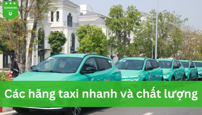 Các hãng taxi nhanh và chất lượng nhất Sài Gòn