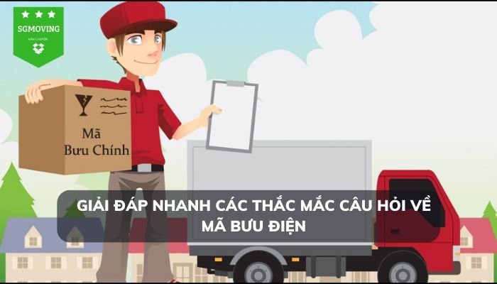 Giải đáp nhanh các thắc mắc câu hỏi về mã bưu điện