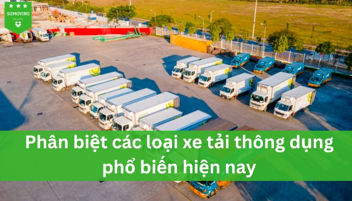 Phân biệt các loại xe tải thông dụng phổ biến hiện nay