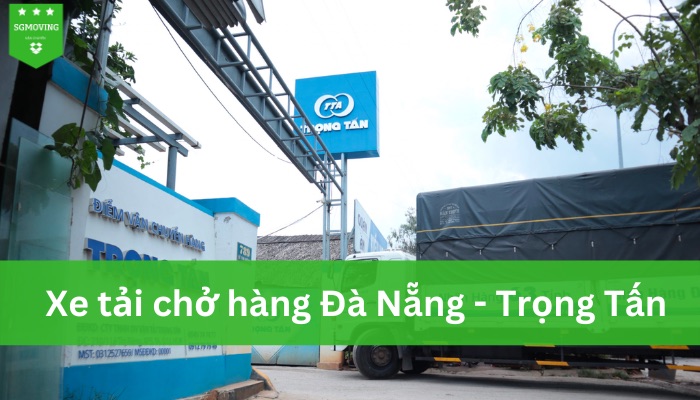 Dịch vụ xe tải chở hàng Đà Nẵng – Trọng Tấn