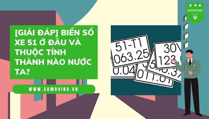 Biển số xe 51 là ở đâu?