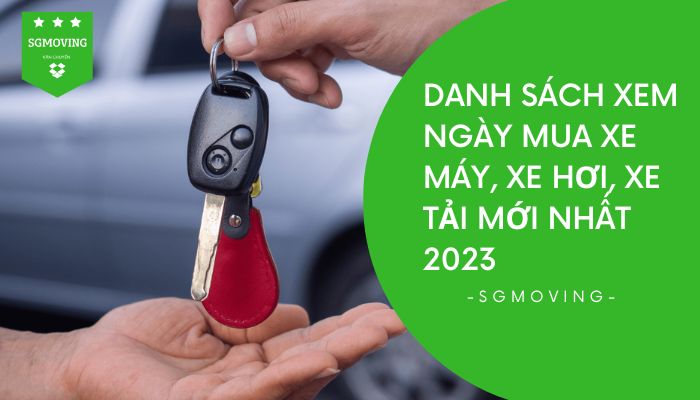 Xem ngày mua xe tốt nhất cùng SGMoving