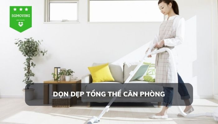 Dọn dẹp tổng thể căn phòng