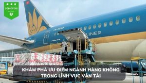 Tìm hiểu ưu điểm ngành hàng không mang lại cho kinh te