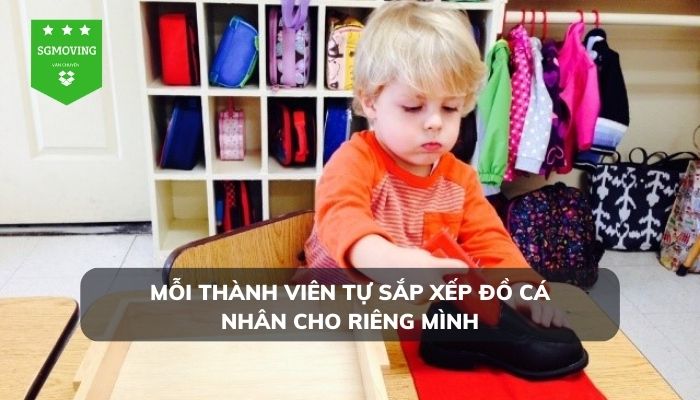 Mỗi thành viên tự sắp xếp đồ cá nhân cho riêng mình