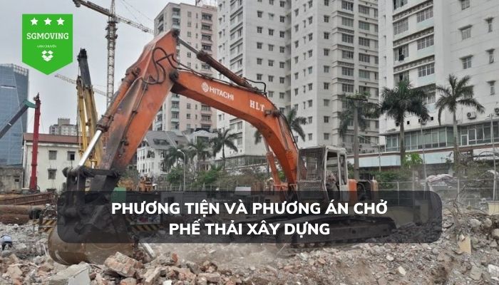 Lựa chọn giải pháp để vận chuyển phế thải xây dựng