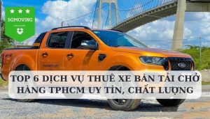 Top 6 dịch vụ cho thuê xe bán tải chở hàng TPHCM uy tín, chất lượng