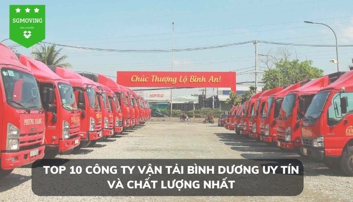 Danh sách 10 công ty vận tải Bình Dương được đánh giá cao