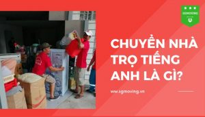 Giải đáp câu hỏi "chuyển nhà trọ tiếng Anh là gì?"