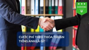 Giải đáp câu hỏi "Cước phí theo thoả thuận tiếng Anh là gì"