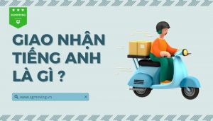 Giải đáp câu hỏi giao nhận tiếng Anh là gì