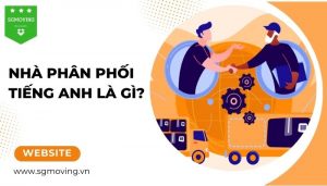 Giải đáp câu hỏi "Nhà phân phối tiếng Anh là gì?"