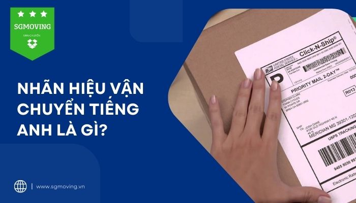 Giải đáp câu hỏi "nhãn hiệu vận chuyển tiếng Anh là gì?"