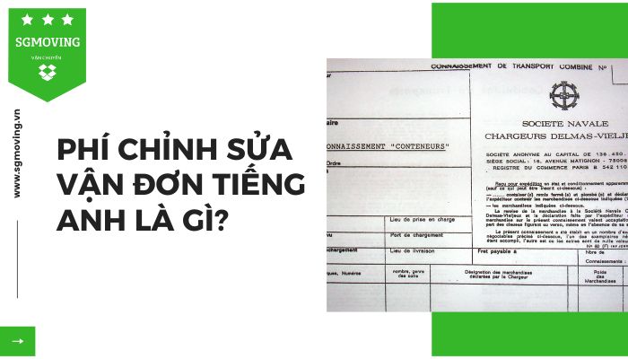 Giải đáp câu hỏi "Phí sửa vận đơn tiếng Anh là gì"