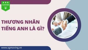 Giải đáp câu hỏi thương nhân tiếng Anh là gì