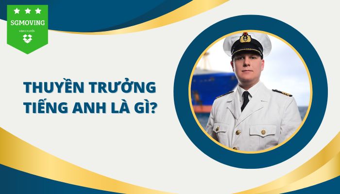 Giải đáp câu hỏi thuyền trưởng tiếng Anh là gì?