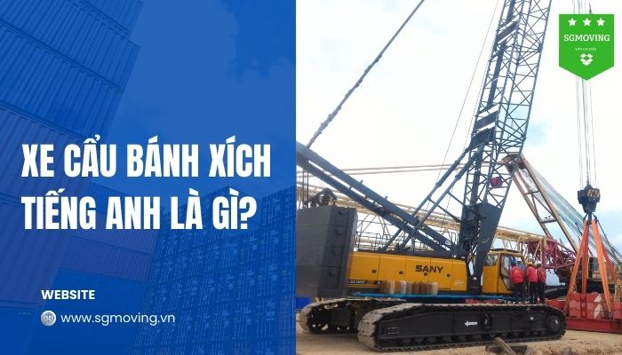 Giải đáp câu hỏi "xe bánh cẩu tiếng Anh là gì"