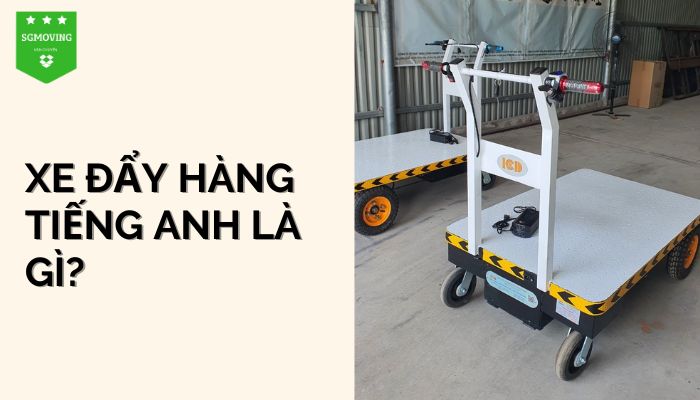 Giải đáp câu hỏi "xe đẩy hàng tiếng Anh là gì"