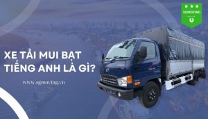 Giải đáp câu hỏi "Xe tải mui bạt tiếng Anh là gì?"